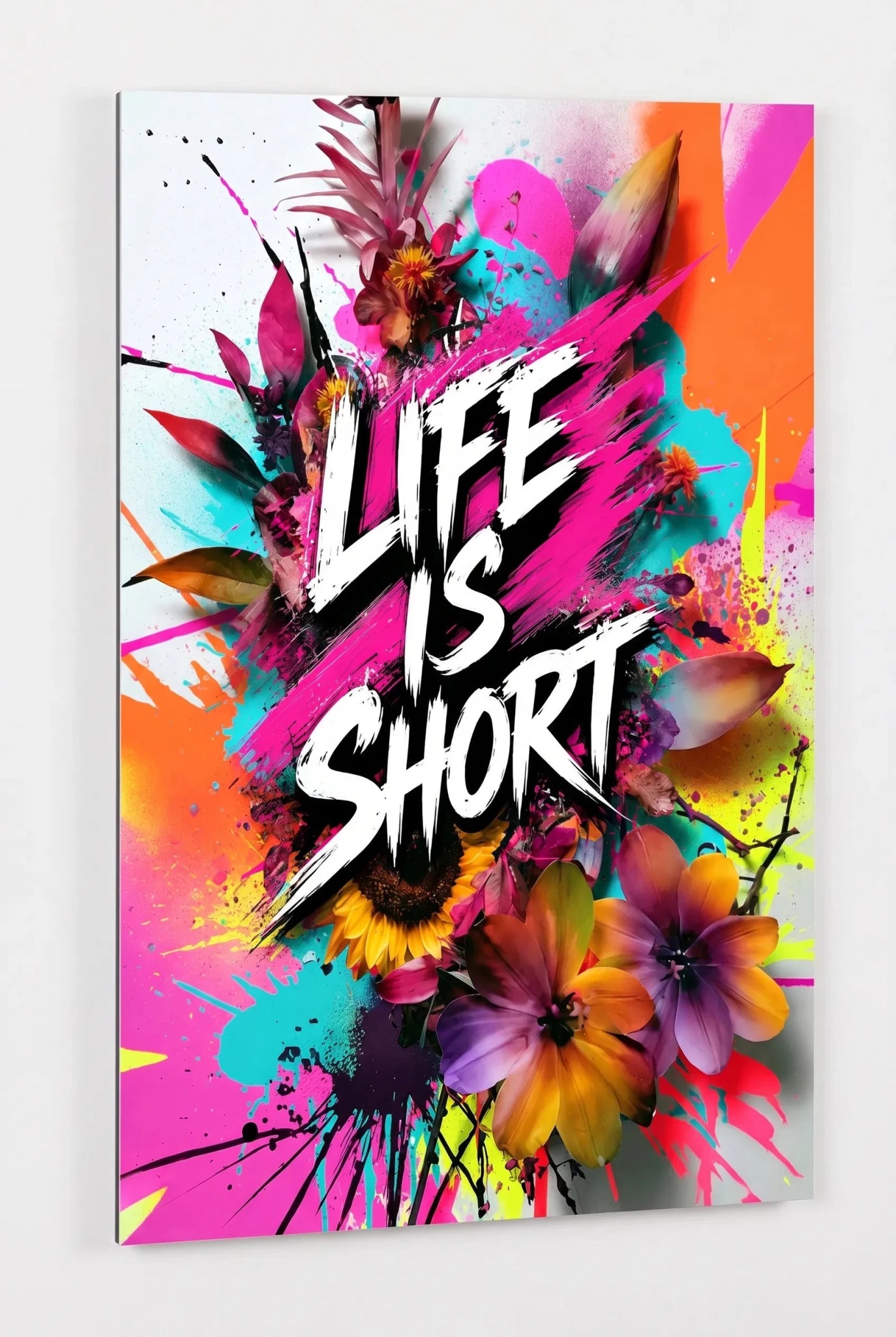Life Is Short Farbspritzer Typografie Wandbild - Dein Wandbild